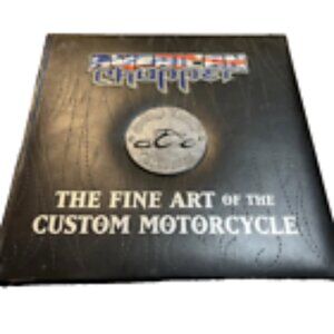 American Chopper/Orange County Choppers : The Fine Art of the Custom Motorcycle